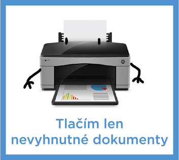Tlačím len nevyhnutné dokumenty