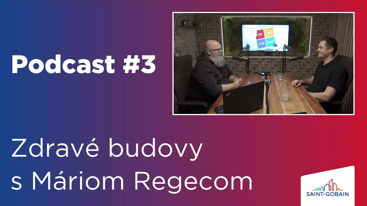 Saint-Gobain Podcast #3 - Zdravé budovy očami architekta thumbnail
