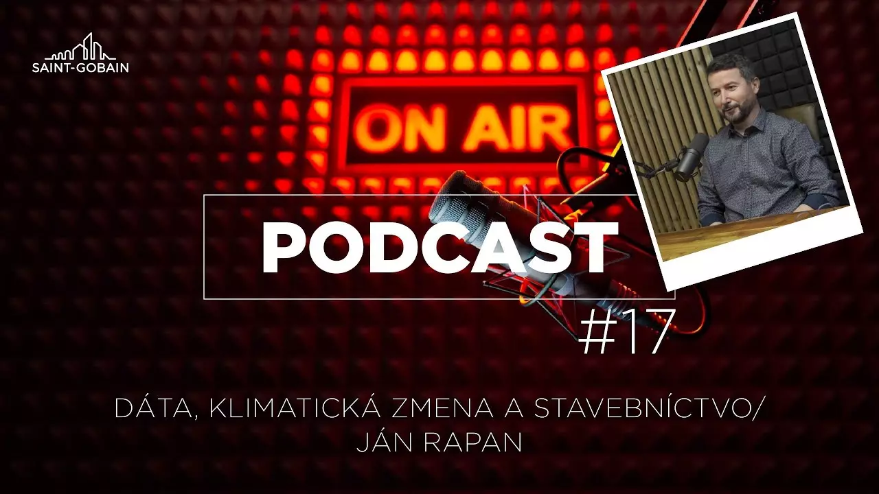 Saint-Gobain Podcast #17 - Dáta, klimatická zmena a stavebníctvo thumbnail
