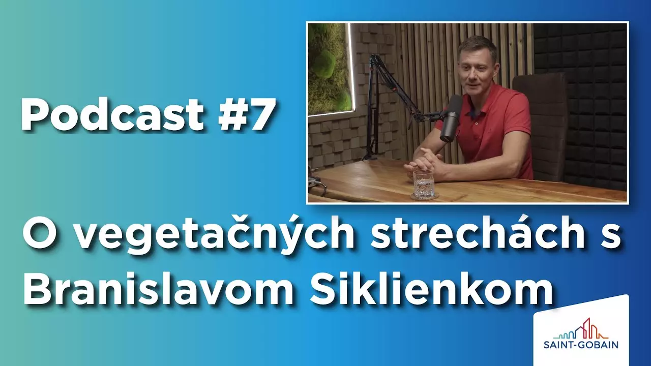 Saint-Gobain Podcast #7 - O zelených strechách thumbnail